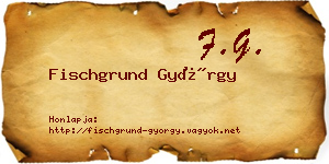 Fischgrund György névjegykártya